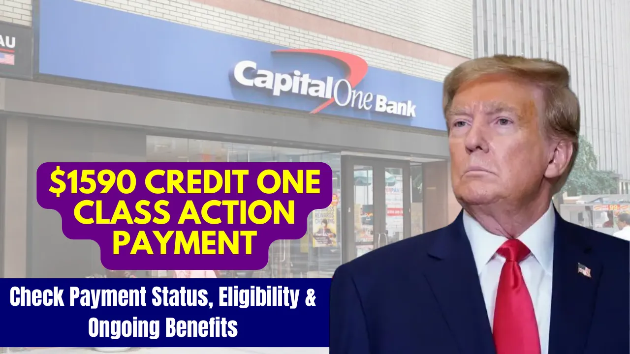 $1590 Credit One Class Action Payment