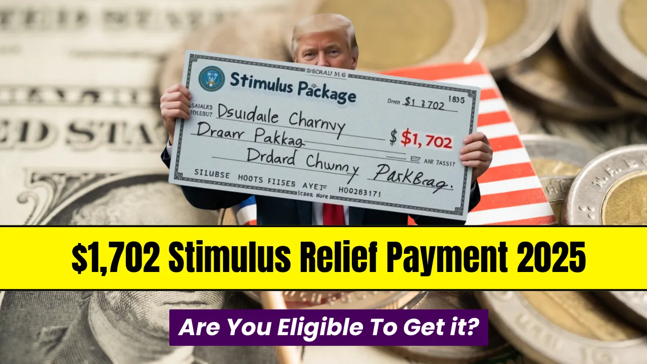 $1,702 Stimulus Relief Payment 2025