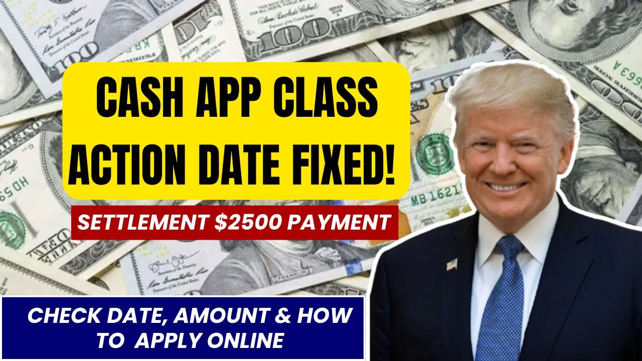 $2500 Cash App Class Action Settlement 2025