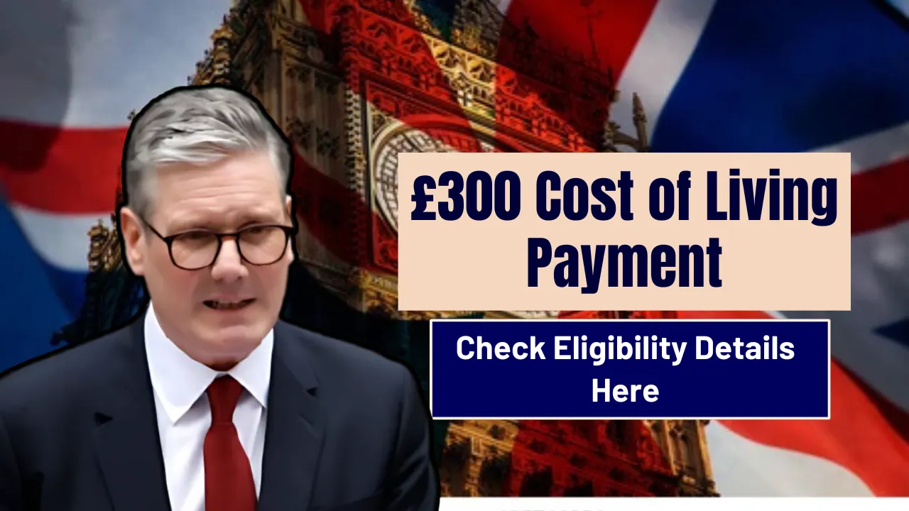 £300 Cost of Living Payment