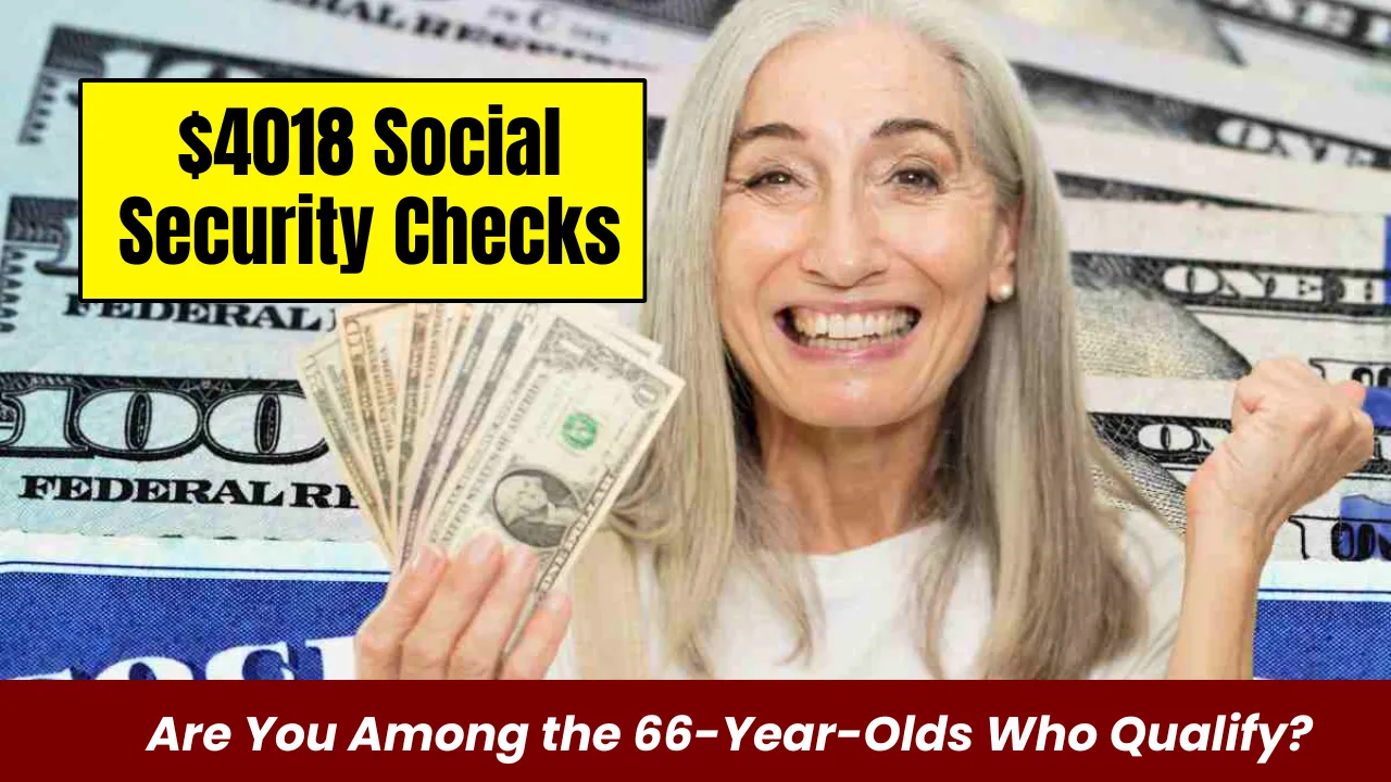 $4018 Social Security Checks