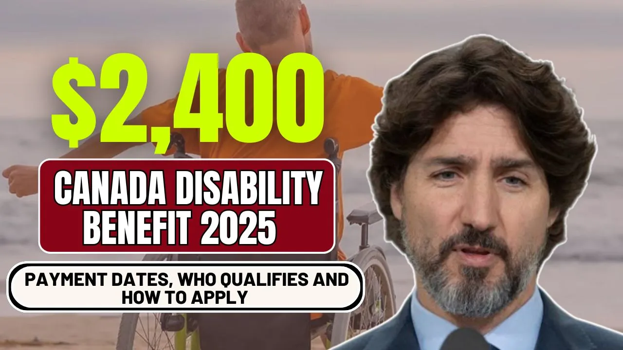 $2400 Canada Disability Benefit 2025