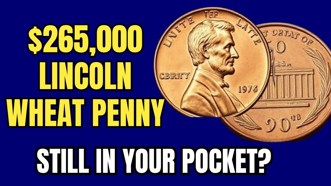 $265,000 Lincoln Wheat Penny