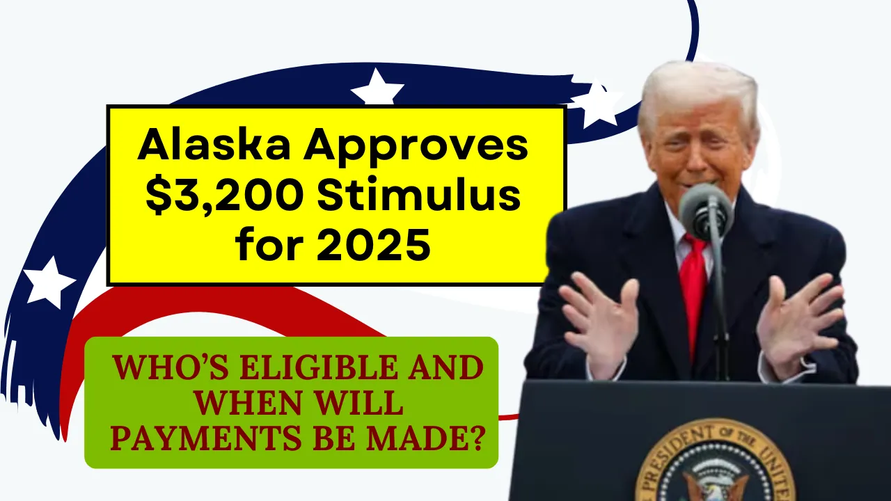 Alaska Approves $3,200 Stimulus for 2025
