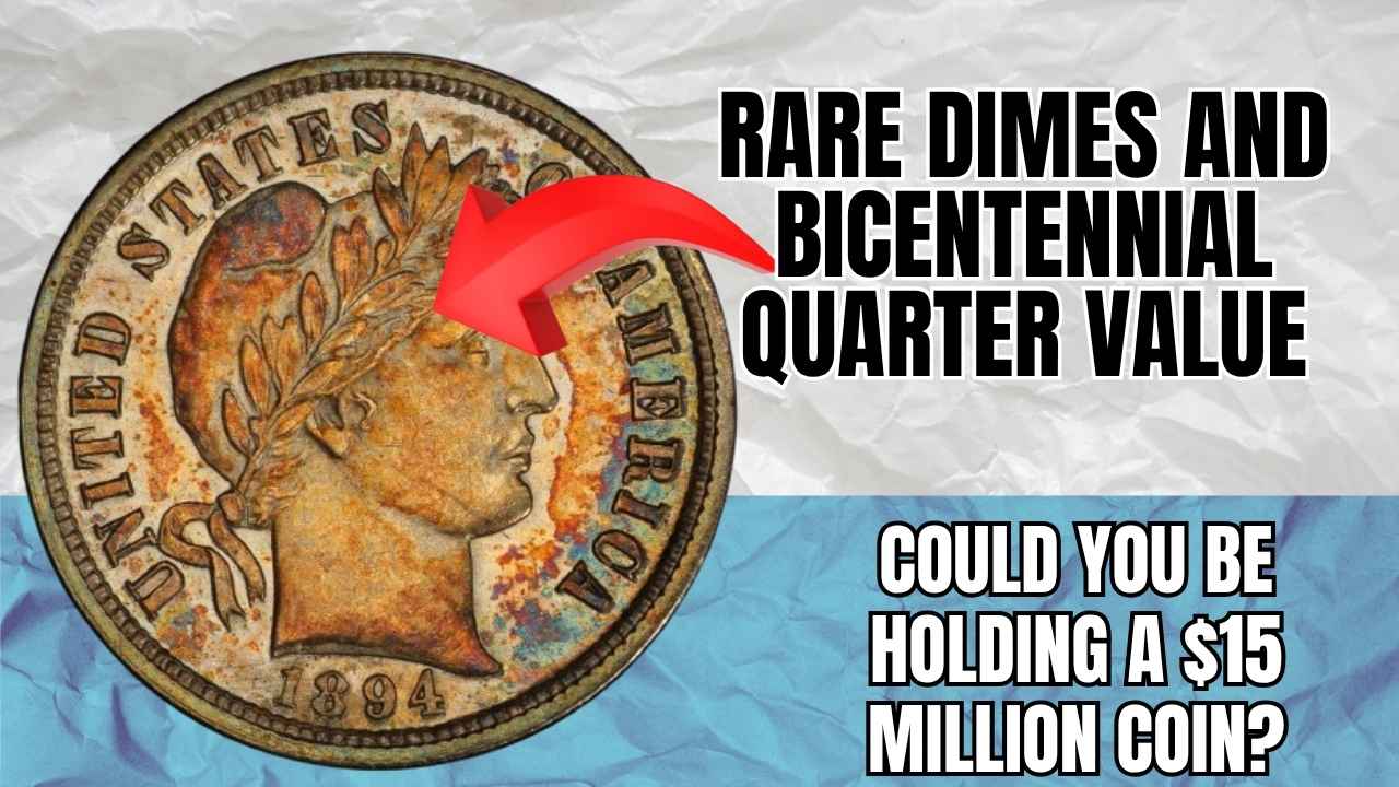 Rare Dimes and Bicentennial Quarter Value